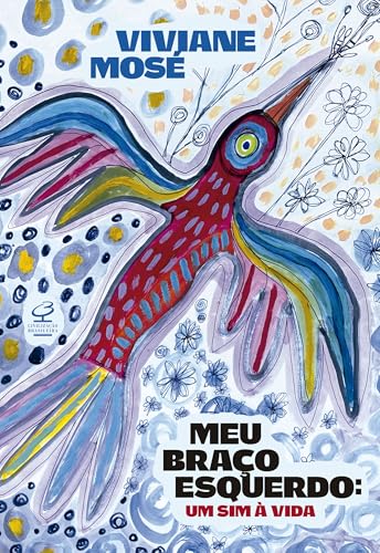 Meu braço esquerdo: Um sim à vida