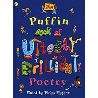 The Puffin Book of Utterly Brilliant Poetry