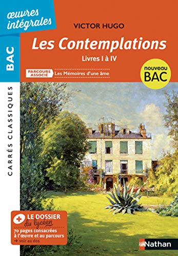 Télécharger Les Contemplations, livres I à IV - BAC 2020 Parcours associés Les Mémoires d'une âme – Carré Livre PDF Gratuit