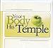 Your Body, His Temple: God's Plan for Achieving Emotional Wholeness