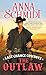 Last Chance Cowboys: The Outlaw (Where the Trail Ends, 3)