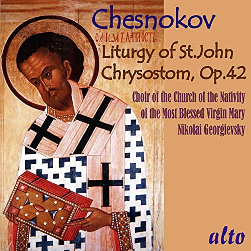 Chesnokov: Liturgy Of St.john Chrysostom Op.42