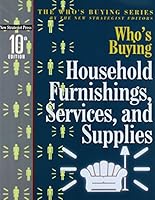 Who's Buying Household Furnishings, Services and Supplies 193577591X Book Cover