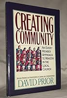 Creating Community an Everymember Approach to Ministry in the Local Church 1872059899 Book Cover