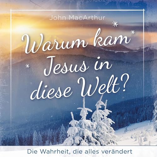 Warum kam Jesus in diese Welt? Titelbild