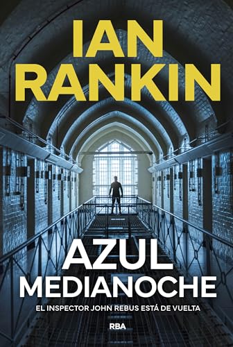 Azul medianoche: El inspector Rebus está de vuelta (Serie Negra)