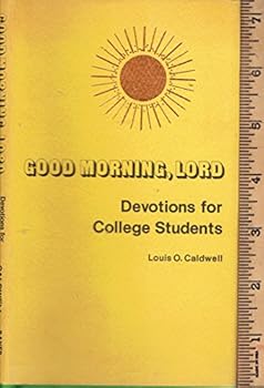 Hardcover Good Morning, Lord: Devotions for College Students Book