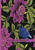 Rezeptbuch mit register a-z: Alphabetisches rezept organizer zum einschreiben eigener rezepte mit praktischem design und A-Z-Registerkarten Für Profis ... und Frauen - Florale cover - A4 nachfüllbar