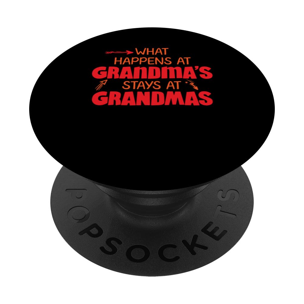 What Happens At Grandma's Stays At Grandma's PopSockets Swappable PopGrip, Black