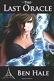 The Last Oracle (The White Mage Saga) (Volume 1)