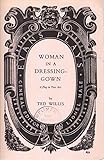  Woman in a Dressing Gown: Play