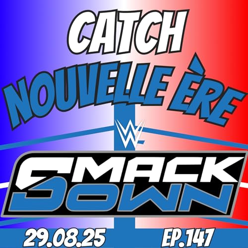 『147 - SmackDown du 29.08.25』のカバーアート