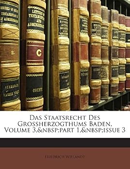 Paperback Das Staatsrecht Des Grossherzogthums Baden, Volume 3, Part 1, Issue 3 [German] Book