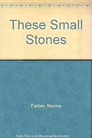 These Small Stones 0060240148 Book Cover