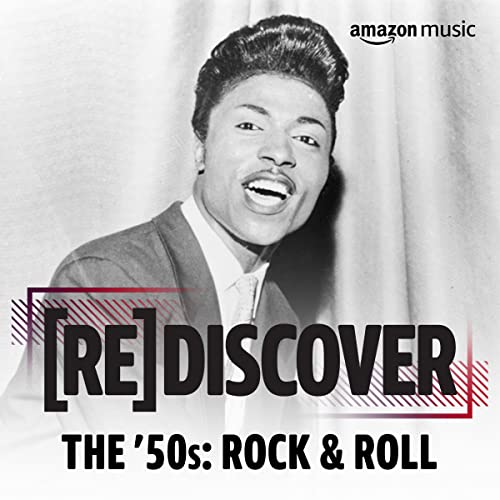 REDISCOVER The ’50s: Rock & Roll en Amazon Music Unlimited