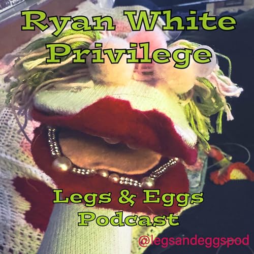 Ryan White Privilege