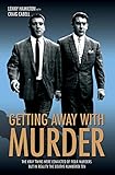  Getting Away With Murder - The Kray Twins were convicted of four murders but in reality the deaths numbered ten (English Edition)