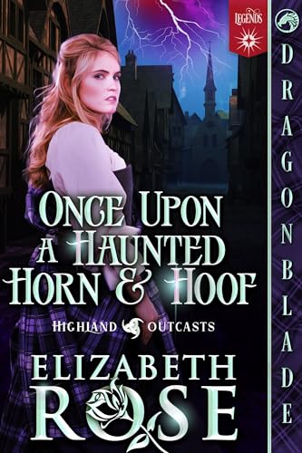 Once Upon a Haunted Horn and Hoof: A Medieval Historical Romance (Highland Outcasts Book 6)