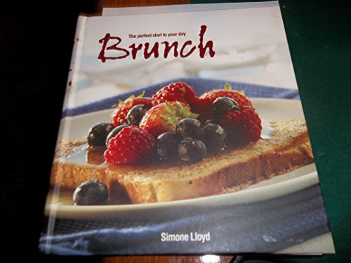 The Perfect Start to Your Day: Brunch B014O2ABO4 Book Cover
