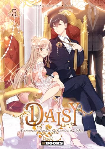 Couverture de Daisy : Comment devenir la fiancée du Duc
