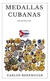 MEDALLAS CUBANAS: (B&W) SIGLO XIX Y XX (Spanish Edition)