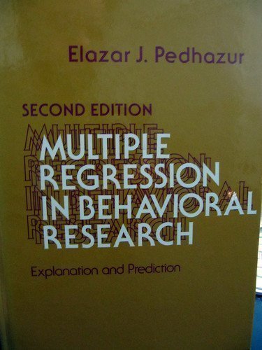 Multiple Regression in Behavioral Research: Exp... 0030417600 Book Cover