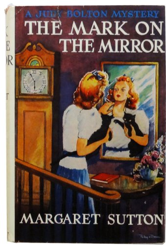 The mark on the mirror (A Judy Bolton mystery) B0007F4BYO Book Cover