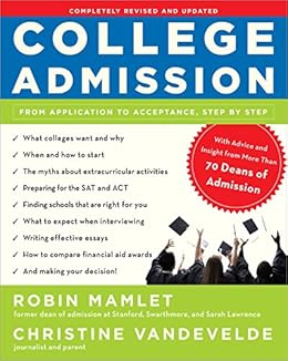 Amazon Com College Admission From Application To Acceptance Step By Step Ebook Mamlet Robin Vandevelde Christine Kindle Store
