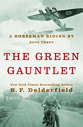 The Green Gauntlet (A Horseman Riding By Book 3)
