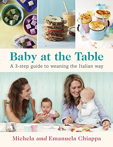 table baby food - Baby at the Table: A 3-Step Guide to Weaning the Italian Way