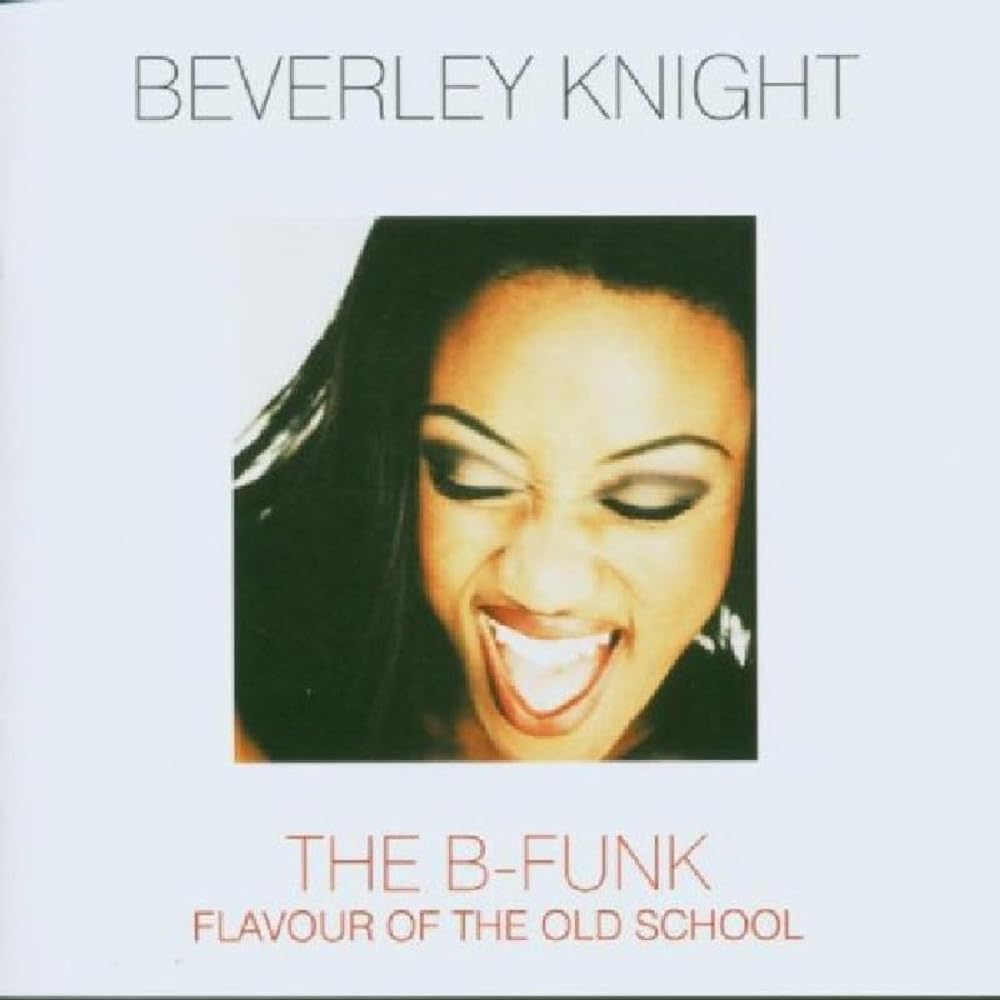Beverley Knight B-Funk: Flavour of the Old School CD DOMECD66 NEW