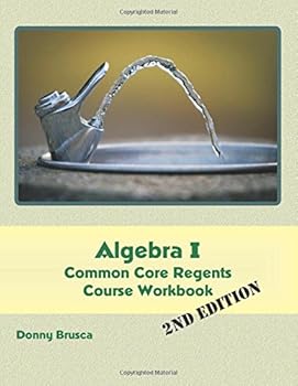 Paperback Algebra I Common Core Regents Course Workbook: 2nd Edition Book