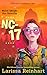 NC-17: A Maizie Albright Laugh-Out-Loud Romantic Comedy Mystery (Maizie Albright Star Detective Book 3)