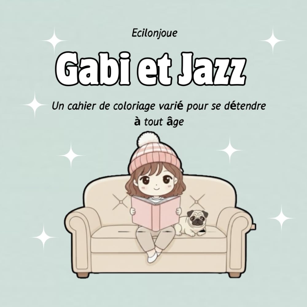 Gabi et Jazz: Le Cahier de Coloriage Multi-Générationnel pour se détendre