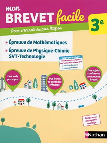 Télécharger Mon Brevet facile - Épreuves de Maths, Physique-Chimie, SVT, Technologie - 3e (07) Livre eBook France