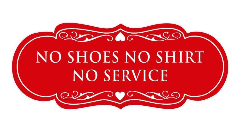 Signs ByLITA Designer No Shoes No Shirt No Service Sign(Red) - Large