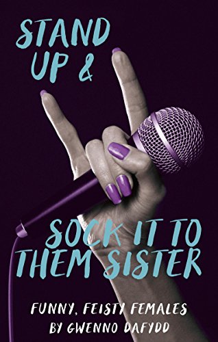 Stand Up and Sock It To them Sister (Library of Wales)