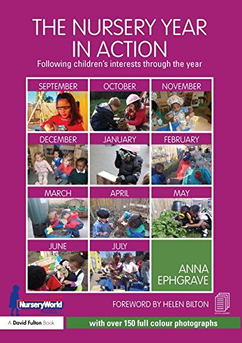 Routledge The Nursery Year in Action: Following children’s interests through the year