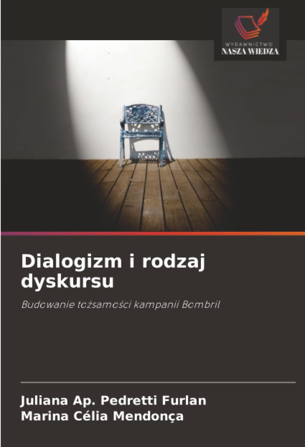 Dialogizm i rodzaj dyskursu: Budowanie tożsamości kampanii Bombril: Budowanie to¿samo¿ci kampanii Bombril