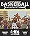 Produktbild Basketball (and Other Things): A Collection of Questions Asked, Answered, Illustrated