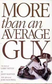 Paperback More than an average guy: The story of Larry Patton (The True Story of a Cerebral Palsy Victim who Triumphs Over His Disability) Book