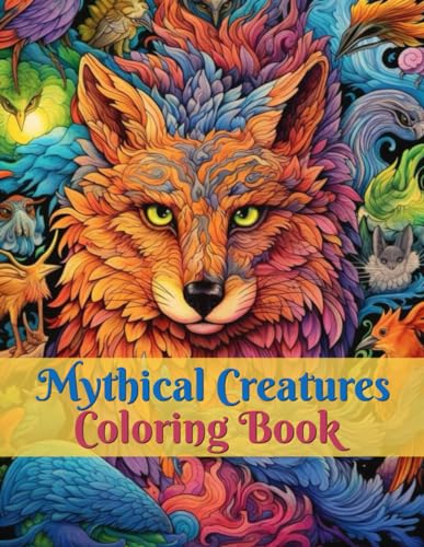 Mythical Creatures Coloring Book: A Grayscale Mystical and Fantasy Animals Coloring Experience for Adults