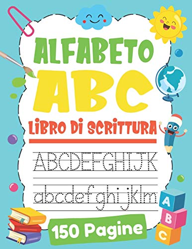 Alfabeto ABC Libro Di Scrittura: Preparazione alla...