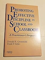 Promoting Effective Discipline in Schools and Classroom: A Practitioners Perspective 0882101706 Book Cover