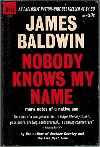 Nobody knows my name;: More notes of a native s... B0007DKU1Y Book Cover