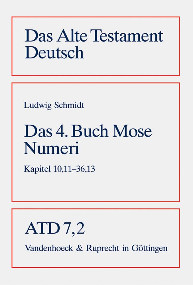 Das vierte Buch Mose. Numeri. Kapitel 10,11 - 36,13: Bd. 7/2: Numeri 10,11 – 36,13 (Das Alte Testament Deutsch: Neues Göttinger Bibelwerk, Band 7)