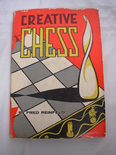 Creative Chess B0014JAT2U Book Cover