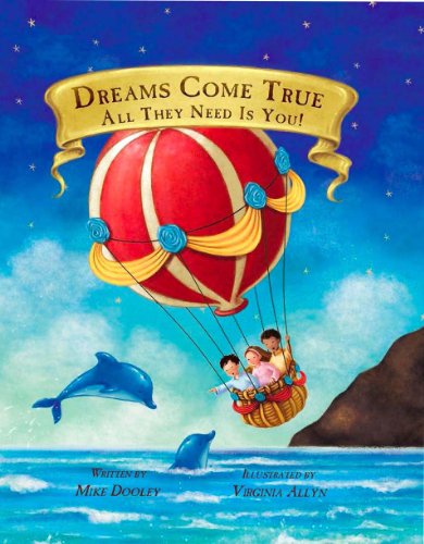 Dreams Come True... All They Need Is You