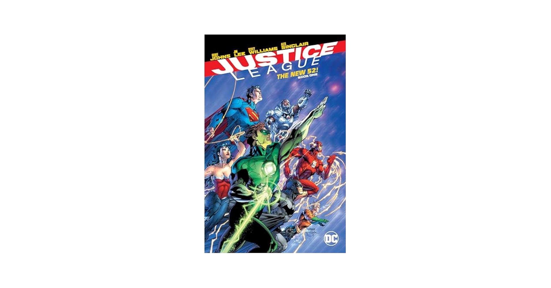 Justice League: The New 52 Book One: Johns, Geoff, Lee, Jim