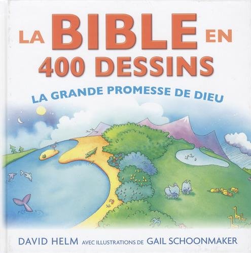 Télécharger La Bible en 400 dessins. La grande promesse de Dieu Francais PDF